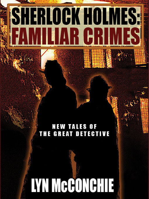 Title details for Sherlock Holmes: Familiar Crimes by Lyn McConchie - Available